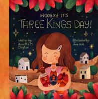 Hooray, It's Three Kings Day!