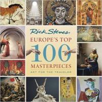 Rick Steves Europe's Top 100 Masterpieces