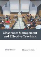 Classroom Management and Effective Teaching