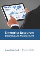 Enterprise Resources: Planning and Management