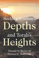 Seeking Wisdom's Depths and Torah's Heights