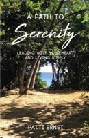 A Path to Serenity, a Workbook