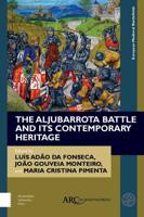 The Aljubarrota Battle and Its Contemporary Heritage