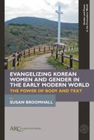 Evangelizing Korean Women and Gender in the Early Modern World
