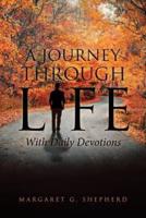 A Journey Through Life With Daily Devotions