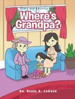 Where's Grandpa?