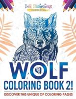 Wolf Coloring Book 2! Discover This Unique Of Coloring Pages