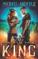 Hail To The King: An Urban Fantasy Action Adventure