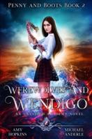 Werewolves And Wendigo: An Unveiled Academy Novel