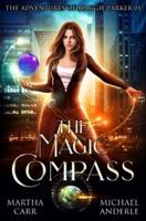 The Magic Compass: An Urban Fantasy Action Adventure