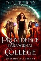Providence Paranormal College (Books 1-5): Bearly Awake, Fangs for the Memories, Of Wolf and Peace, Dragon my Heart Around, Djinn and Bear It