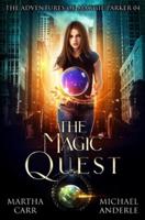 The Magic Quest: An Urban Fantasy Action Adventure