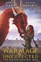 WarMage: Unexpected