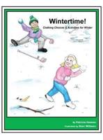 Story Book  5 Wintertime!: Clothing Choices & Activities for Winter