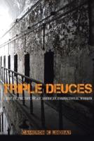 TRIPLE DEUCES: A Day in the Life of an American Correctional Worker