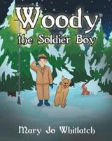 Woody the Soldier Boy