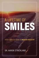 A Lifetime Of Smiles