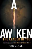 Awaken The Leader In You