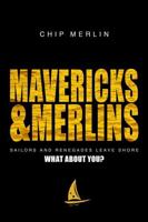 Mavericks & Merlins