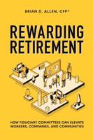 Rewarding Retirement