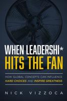 When Leadership* Hits the Fan