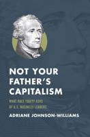 Not Your Father's Capitalism