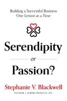 Serendipity or Passion?