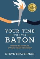 Your Time With The Baton