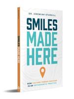 Smiles Made Here