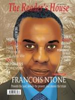 Francois Ntone: Presents the past, reveals the present, and creates the future