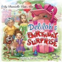 Delilah's Birthday Surprise