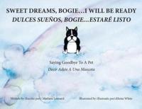 Sweet Dreams, Bogie...I Will Be Ready: Saying Goodbye To A Pet