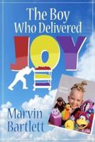 The Boy Who Delivered Joy