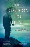 The Decision to Heal