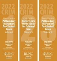 North Carolina Pattern Jury Instructions for Criminal Cases. Volumes 1-3