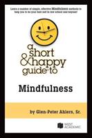 A Short & Happy Guide to Mindfulness