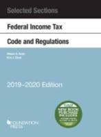 Selected Sections Federal Income Tax Code and Regulations, 2019-2020