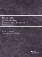 Selected Statutes on Trusts and Estates, 2019