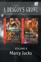 A Dragon's Growl, Volume 6 [Wounded Love