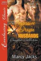 Possessive Dragon Husbands, Complete Collection [A Mating of Convenience