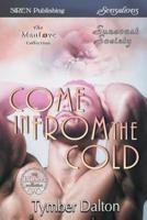 Come in from the Cold [Suncoast Society] (Siren Publishing Sensations Manlove)