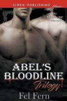 Abel's Bloodline Trilogy  [Abel : Raphael : Theron] (Siren Publishing Classic ManLove)