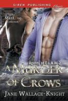 A Murder of Crows [Agents of C.L.A.W. 2] (Siren Publishing Classic ManLove)
