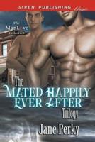 The Mated Happily Ever After Trilogy [Repaying His Debt : Dangerous Transaction : Mate of Convenience]  (Siren Publishing Classic ManLove)