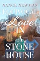 Equivocal Love in a Stone House