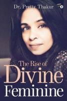 The Rise of Divine Feminine