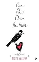 One Flew Over The Heart: book of poems