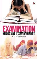 Examination Stress and It's Management