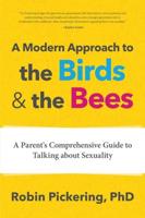 A Modern Approach to the Birds & The Bees