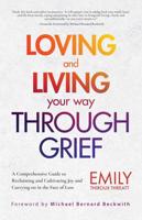 Loving and Living Your Way Though Grief